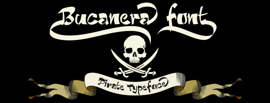 Bucanera Font Review: A Pirate Script for Bold Campaigns